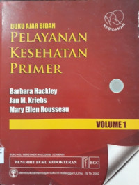 Buku Ajar Bidan Pelayanan Kesehatan Primer Vol 1