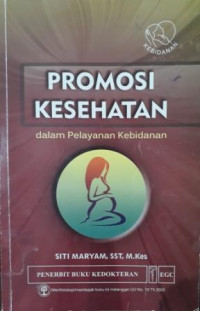 Promosi Kesehatan dalam Pelayanan Kebidanan