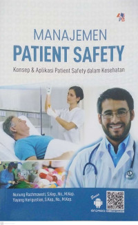 Manajemen Patient Safety : Konsep & Aplikasi Patient Safety dalam Kesehatan