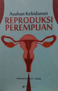 Asuhan Kebidanan Reproduksi Perempuan