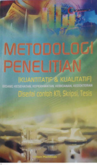 Metodologi Penelitian :  kuantitatif & Kualitatif