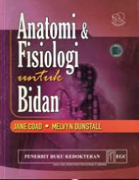 Anatomi dan Fisiologi Untuk Bidan