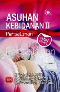 Asuhan Kebidanan II Persalinan