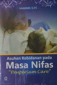 Asuhan Kebidanan masa nifas Peuperium care