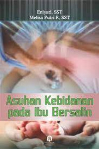 Asuhan Kebidanan Pada Ibu Bersalin