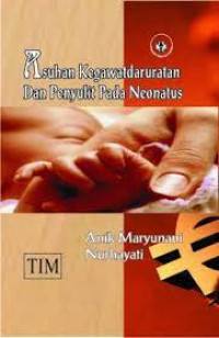 Asuhan Kegawat daruratan dan penyulit pada Neonatus