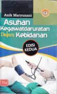 Asuhan Kegawatdaruratan Dalam Kebidanan