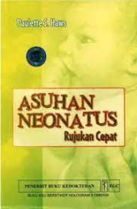 Asuhan Neonatus : Rujukan Cepat