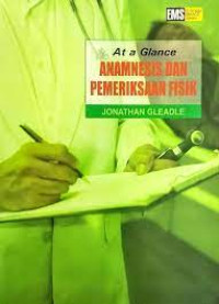 At a glance Anamnesis dan Pemeriksaan Fisik