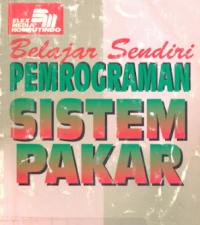 Belajar Sendiri Pemograman Sistem Pakar