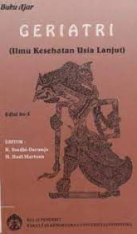 Buku ajar geriatri: ilmu kesehatan usia lanjut