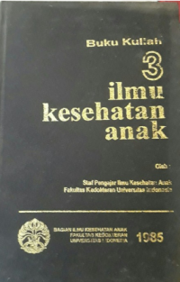 Buku kuliah 3 ilmu kesehatan anak