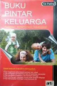 Buku Pintar Keluarga: Kesehatan-Keharmonisan-Kebahagiaan