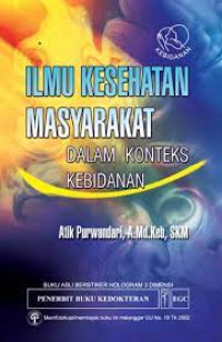 Ilmu Kesehatan Masyarakat: Dalam Konteks Kebidanan