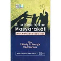 Ilmu Kesehatan Masyarakat: Untuk Mahasiswa Kebidanan