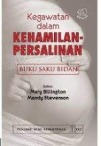 Kegawatan dalam Kehamilan Persalinan : Buku Saku Bidan