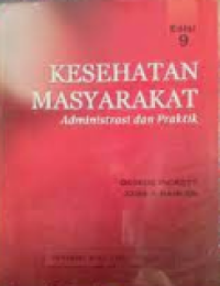 Kesehatan Masyarakat: Administrasi dan Praktik