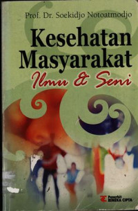 Kesehatan Masyarakat: Ilmu dan Seni