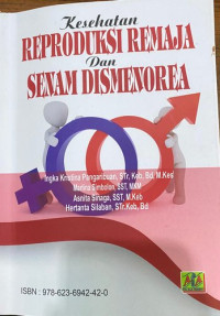 Kesehatan Reproduksi Remaja Dan Senam Dismenorea