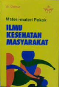 Materi-materi Pokok Ilmu Kesehatan Masyarakat