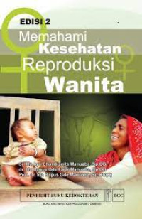 Memahami kesehatan reproduksi wanita