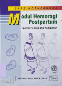 Modul hemoragi postpartum: materi pendidikan kebidanan