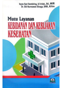 Mutu Layanan Kebidanan dan Kebijakan Kesehatan