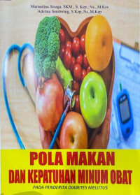 Pola Makan Dan Kepatuhan Minum Obat: Pada Penderita Diabetes Mellitus