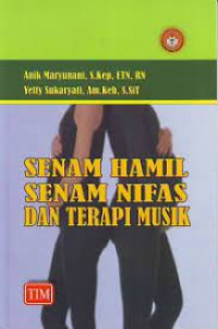 Senam Hamil, Senam Nifas dan Terapi Musik