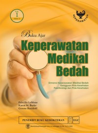 Buku Ajar Keperawatan Medikal Bedah : Dimensi Keperawatan Medikal Bedah, Gangguan Pola Kesehatan, Patofisiologi dan Pola Kesehatan