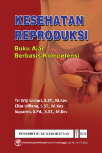 Buku Ajar Kesehatan Reproduksi: Berbasis Kompetensi