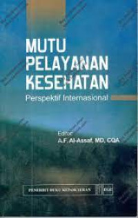 Mutu Pelayanan Kesehatan: Perspektif Internasional