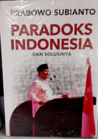 Image of Paradoks Indonesia dan Solusinya