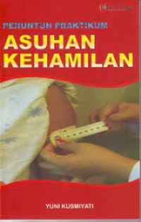 Penuntun Praktikum : Asuhan Kehamilan