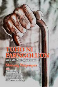 Image of Tuho Ni Parngoluan : Mamutihi Naung Marserak